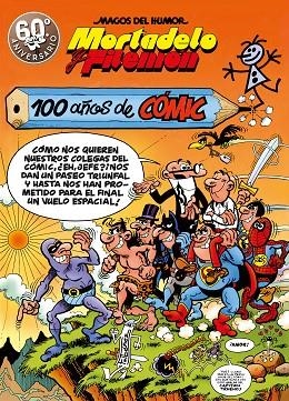 MAGOS DEL HUMOR 67. MORTADELO Y FILEMON. 100 AÑOS DE COMIC | 9788440666437 | Llibreria La Gralla | Llibreria online de Granollers