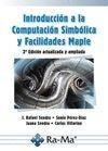 INTRODUCCIÓN A LA COMPUTACIÓN SIMBÓLICA Y FACILIDADES MAPLE (2ª EDICIÓN) | 9788499642000 | SENDRA, J. RAFAEL I D'ALTRES | Llibreria La Gralla | Librería online de Granollers