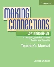 MAKING CONNECTIONS LOW INTERMEDIATE TEACHER'S BOOK | 9780521152174 | JESSICA WILLIAMS , WITH DAPHNE MACKEY | Llibreria La Gralla | Librería online de Granollers