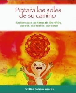 PINTARA LOS SOLES DE SU CAMINO | 9788499910918 | ROMERO MIRALLES, CRISTINA | Llibreria La Gralla | Llibreria online de Granollers