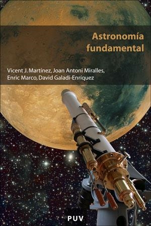 ASTRONOMIA FUNDAMENTAL (MATERIALS,81) | 9788437061047 | MARTINEZ, VICENT J.I D'ALTRES | Llibreria La Gralla | Librería online de Granollers
