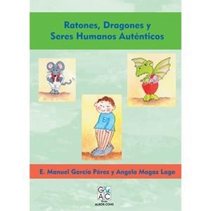 RATONES DRAGONES Y SERES HUMANOS AUTENTICOS | 9788492265138 | GARCÍA PÉREZ, E.M.; MAGAZ LAGO, A. | Llibreria La Gralla | Llibreria online de Granollers