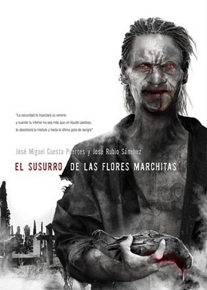 SUSURRO DE LAS FLORES MARCHITAS, EL | 9788415296058 | CUESTA PUERTES, JOSÉ MIGUEL; RUBIO SÁNCHEZ, JOSÉ | Llibreria La Gralla | Librería online de Granollers