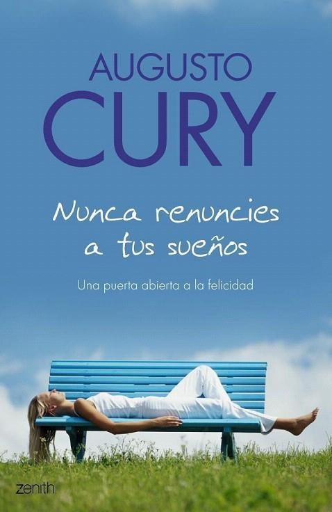 NUNCA RENUNCIES A TUS SUEÑOS | 9788408063506 | CURY, AUGUSTO | Llibreria La Gralla | Llibreria online de Granollers