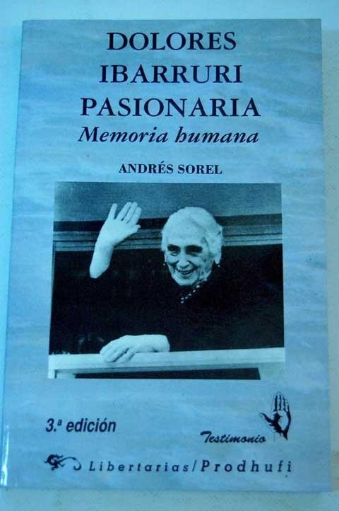 DOLORES IBARRURI PASIONARIA MEMORIA HUMANA | 9788479540678 | SOREL, ANDRES | Llibreria La Gralla | Llibreria online de Granollers