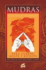 MUDRAS PARA CUERPO MENTE Y ESPÍRITU. UN CURSO DE YOGA PARA TENER A MANO (LIBRO + CARTAS) | 9788484453482 | Llibreria La Gralla | Librería online de Granollers