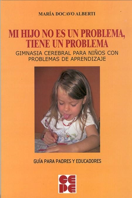 MI HIJO NO ES UN PROBLEMA TIENE UN PROBLEMA | 9788478696871 | DOCAVO, MARIA | Llibreria La Gralla | Librería online de Granollers
