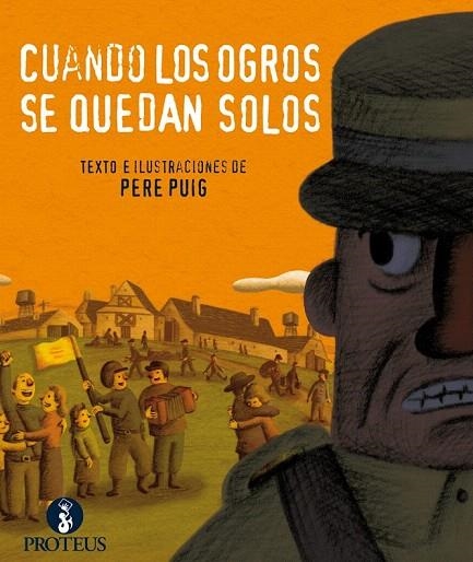 CUANDO LOS OGROS SE QUEDAN SOLOS | 9788415549482 | PUIG, PERE | Llibreria La Gralla | Librería online de Granollers