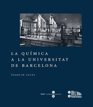 QUIMICA A LA UNIVERSITAT DE BARCELONA, LA | 9788447535057 | SALES, JOAQUIM | Llibreria La Gralla | Librería online de Granollers