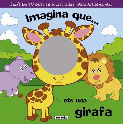 IMAGINA QUE...ETS UNA GIRAFA | 9788467717556 | SUSAETA, EQUIPO | Llibreria La Gralla | Llibreria online de Granollers