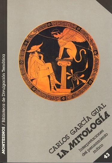 MITOLOGIA INTERPRETACIONES DEL PENSAMIENTO MITICO | 9788476390290 | GARCIA GUAL, CARLOS | Llibreria La Gralla | Llibreria online de Granollers