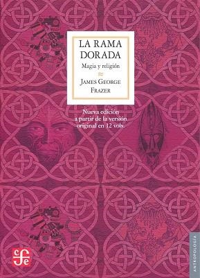 RAMA DORADA.MÁGIA Y RELIGIÓN | 9786071606464 | FRAZER, JAMES GEORGE | Llibreria La Gralla | Librería online de Granollers