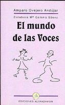 MUNDO DE LAS VOCES, EL | 9788481660340 | OVEJERO ANDUJAR, AMPARO | Llibreria La Gralla | Librería online de Granollers