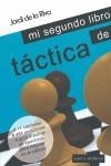 MI SEGUNDO LIBRO DE TACTICA | 9789992062029 | RIVA, JORDI DE LA | Llibreria La Gralla | Librería online de Granollers