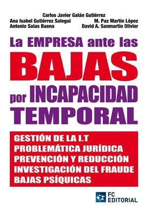 EMPRESA ANTE LAS BAJAS POR INCAPACIDAD TEMPORAL, LAS | 9788492735914 | GALAN GUTIERREZ, CARLOS JAVIER | Llibreria La Gralla | Librería online de Granollers