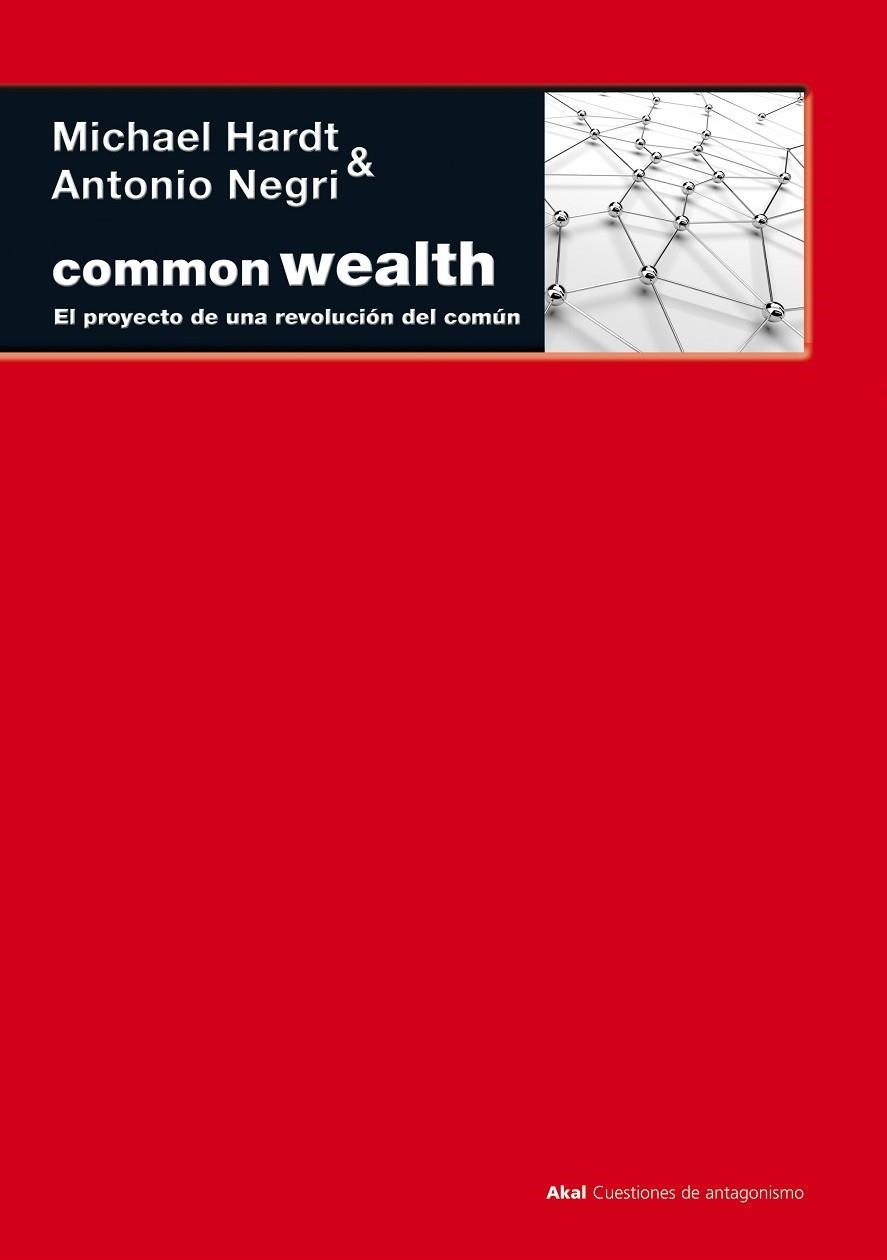 COMMONWEALTH. EL PROYECTO DE UNA REVOLUCIÓN COMÚN | 9788446032304 | HARDT, MICHAEL; NEGRI, ANTONIO | Llibreria La Gralla | Librería online de Granollers