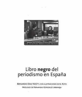 LIBRO NEGRO DEL PERIODISMO, EL | 9788487641473 | DIAZ NOSTY, BERNARDO  | Llibreria La Gralla | Llibreria online de Granollers
