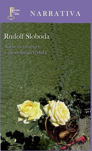 NADIE ES UN ANGEL Y SIN EMBARGO URSULA | 9788493889111 | SLOBODA, RUDOLF | Llibreria La Gralla | Llibreria online de Granollers