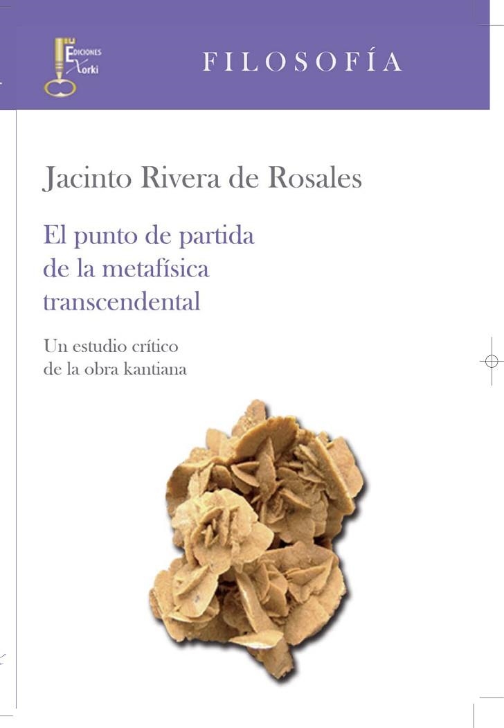 PUNTO DE PARTIDA METAFISICA TRASCENDENTAL | 9788493889104 | RIVERA DE ROSALES, JACINTO | Llibreria La Gralla | Llibreria online de Granollers