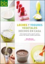 LECHES Y YOGURES VEGETALES HECHOS EN CASA | 9788425518751 | BRUNNER, ANNE | Llibreria La Gralla | Librería online de Granollers