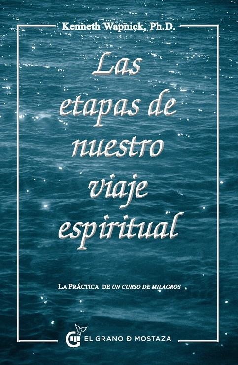 ETAPAS DE NUESTRO VIAJE ESPIRITUAL, LAS | 9788493931124 | WPNICK, KENNETH | Llibreria La Gralla | Librería online de Granollers