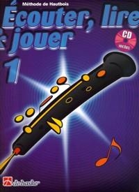 ÉCOUTER LIRE AND JOUER 1 + CD (HAUTBOIS / OBOÉ) | DH0991816 | DIJKSTRA JAARSMA, NYNKE; KASTELEIN, JAAP | Llibreria La Gralla | Librería online de Granollers