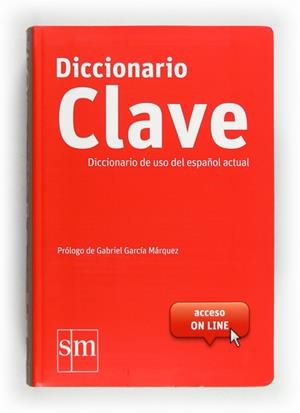 DICCIONARIO CLAVE SM DEL USO DEL ESPAÑOL ACTUAL (ED.2012) | 9788467541380 | Llibreria La Gralla | Llibreria online de Granollers