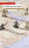 MILITARISMO EN ESPAÑA, EL | 9788474266054 | OLIVERES, ARCADI; ORTEGA, PERE | Llibreria La Gralla | Librería online de Granollers