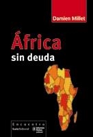 AFRICA SIN DEUDA | 9788474269994 | MILLET, DAMIEN | Llibreria La Gralla | Llibreria online de Granollers