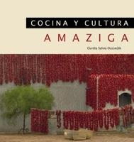 COCINA Y CULTURA AMAZIGA | 9788474269543 | OUSSEDIK, OURDIA SYLVIA | Llibreria La Gralla | Llibreria online de Granollers