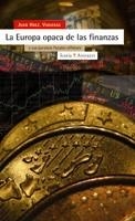 EUROPA OPACA DE LAS FINANZAS, LA | 9788474268744 | HERNANDEZ VIGUERAS, JUAN | Llibreria La Gralla | Llibreria online de Granollers
