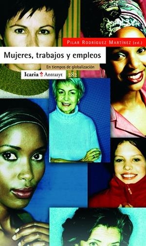 MUJERES TRABAJOS Y EMPLEOS | 9788498880342 | RODRIGUEZ MARTINEZ, PILAR (ED) | Llibreria La Gralla | Librería online de Granollers