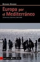 EUROPA POR EL MEDITERRÁNEO | 9788498881073 | KHADER, BICHARA | Llibreria La Gralla | Llibreria online de Granollers