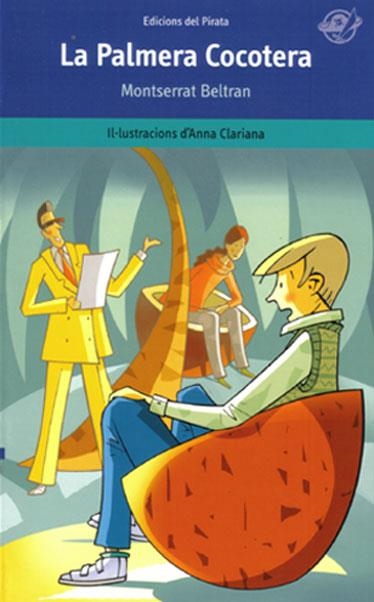 PALMERA COCOTERA, LA (PIRATA BLAU 10) | 9788493414603 | BELTRAN, MONTSERRAT | Llibreria La Gralla | Librería online de Granollers