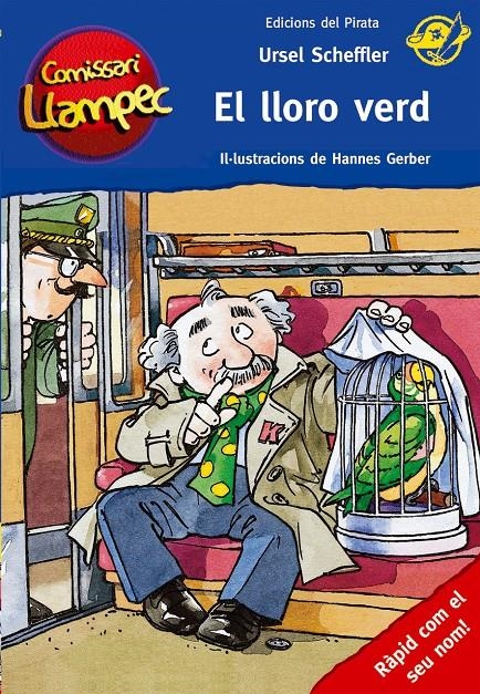 LLORO VERD, EL (COMISSARI LLAMPEC, 4) | 9788496569591 | SCHEFFLER, URSEL | Llibreria La Gralla | Llibreria online de Granollers