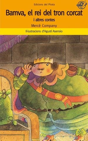 BAMVA EL REI DEL TRON CORCAT (PIRATA CARBASSA 43) | 9788496569652 | COMPANY, MERCE | Llibreria La Gralla | Librería online de Granollers