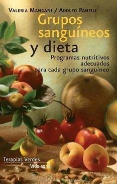 GRUPOS SANGUÍNEOS Y DIETA | 9788415612056 | MANGANI, VALERIA/PANFILI, ADOLFO | Llibreria La Gralla | Llibreria online de Granollers