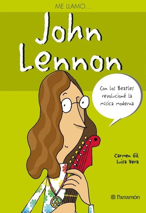 ME LLAMO JOHN LENNON | 9788434232297 | GIL, CARMEN / VERA, LUISA | Llibreria La Gralla | Librería online de Granollers