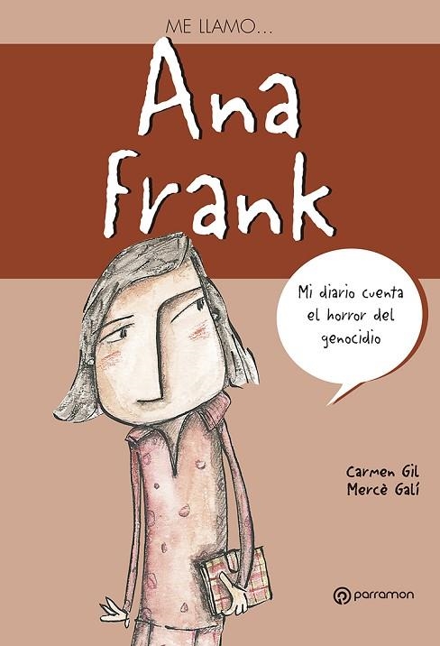 ME LLAMO ANA FRANK | 9788434233393 | GIL, CARMEN / GALI, MERCE | Llibreria La Gralla | Llibreria online de Granollers