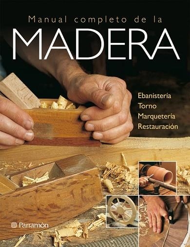 MANUAL COMPLETO DE LA MADERA | 9788434233027 | Llibreria La Gralla | Librería online de Granollers