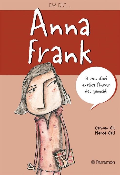 EM DIC ANNA FRANK | 9788434233386 | GIL, CARMEN / GALI, MERCE | Llibreria La Gralla | Librería online de Granollers