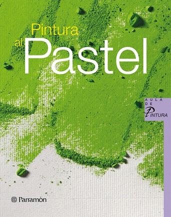 PINTURA AL PASTEL | 9788434233683 | Llibreria La Gralla | Librería online de Granollers