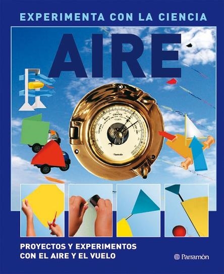 AIRE (EXPERIMENTA CON LA CIENCIA) | 9788434234390 | Llibreria La Gralla | Librería online de Granollers