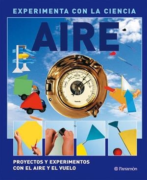 AIRE (EXPERIMENTA CON LA CIENCIA) | 9788434234390 | Llibreria La Gralla | Llibreria online de Granollers