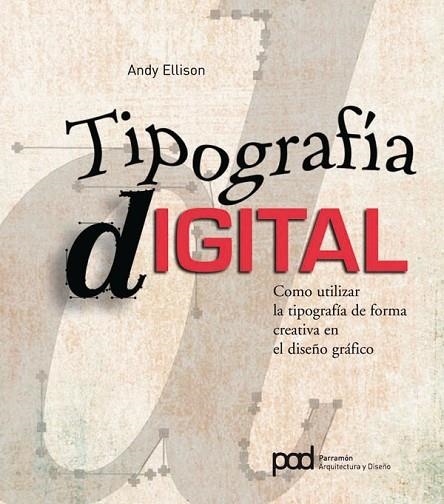 TIPOGRAFIA DIGITAL | 9788434234147 | ELLISON, ANDY | Llibreria La Gralla | Llibreria online de Granollers