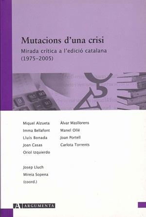 MUTACIONS D'UNA CRISI | 9788496349360 | LLUCH, JOSEP, SOPENA, MIREIA | Llibreria La Gralla | Llibreria online de Granollers