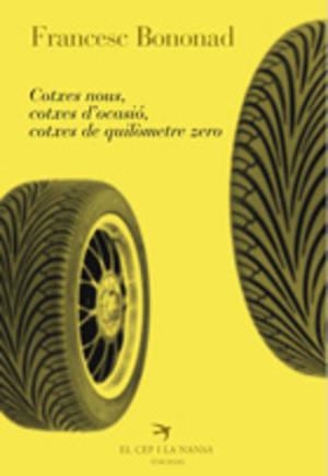 COTXES NOUS COTXES D'OCASIO COTXES DE QUILOMETRE ZERO | 9788496349797 | BONONAD, FRANCESC | Llibreria La Gralla | Librería online de Granollers