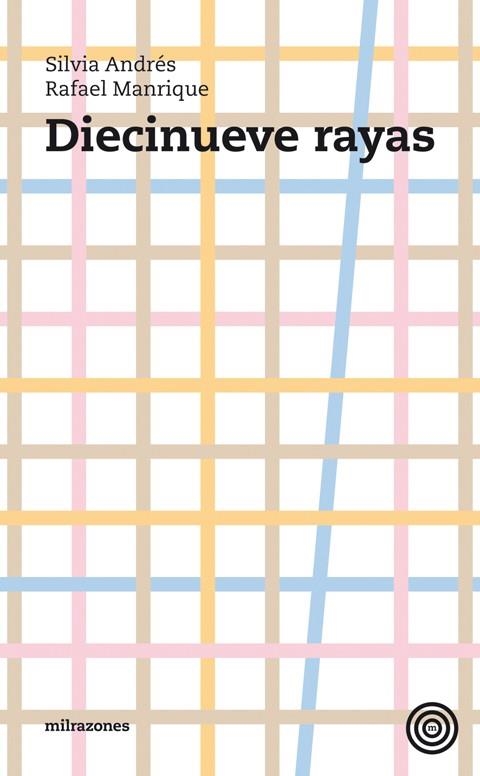 DIECINUEVE RAYAS | 9788493641238 | ANDRES, SILVIA /  MANRIQUE, RAFAEL | Llibreria La Gralla | Librería online de Granollers