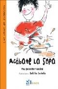ACABATE LA SOPA | 9788497953436 | HERNÀNDEZ, PAU JOAN; SARIOLA, EULÀLIAIL. | Llibreria La Gralla | Librería online de Granollers
