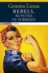 REBELS. NI PUTES NI SUBMISES | 9788497870887 | LIENAS, GEMMA | Llibreria La Gralla | Librería online de Granollers